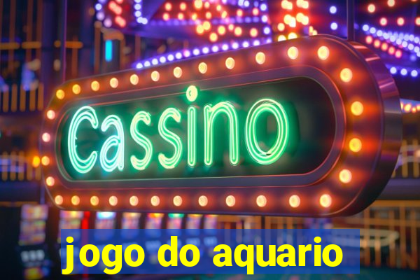 jogo do aquario